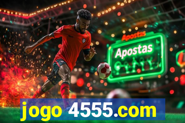 jogo 4555.com